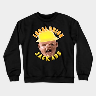 Local Union Jackass Sloth Crewneck Sweatshirt